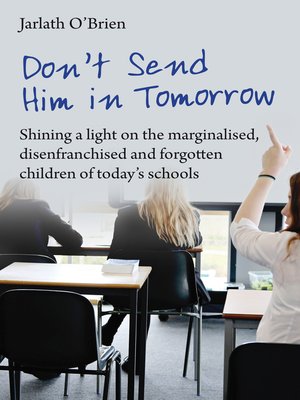 cover image of Don't Send Him in Tomorrow